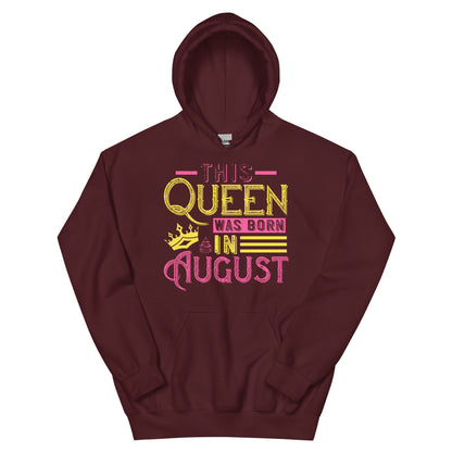 This Queen Was Born in August Unisex Hoodie
