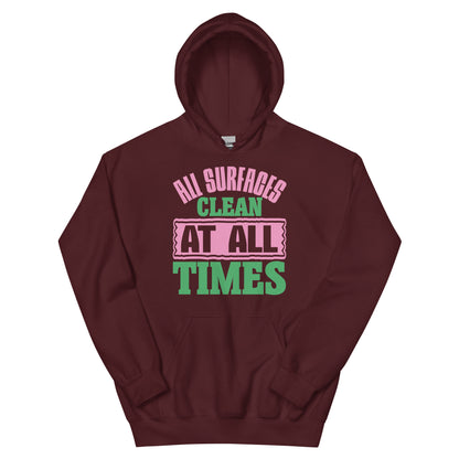 All Surfaces Clean at All Times Unisex Hoodie