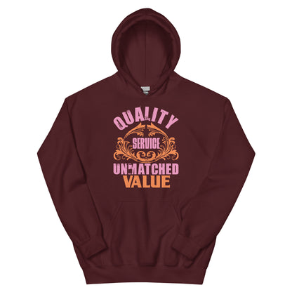 Quality Service, Unmatched Value Unisex Hoodie