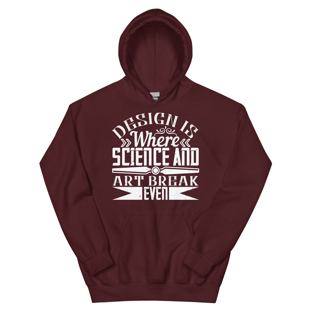 Design Is Where Science and Art Break Even Unisex Hoodie