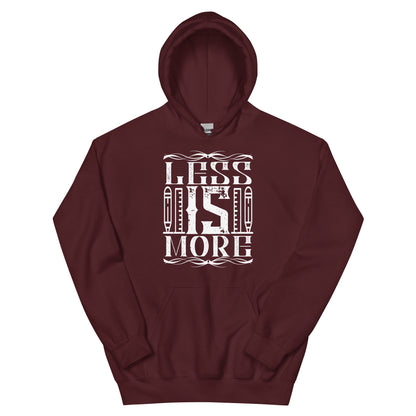 Less Is More Unisex Hoodie