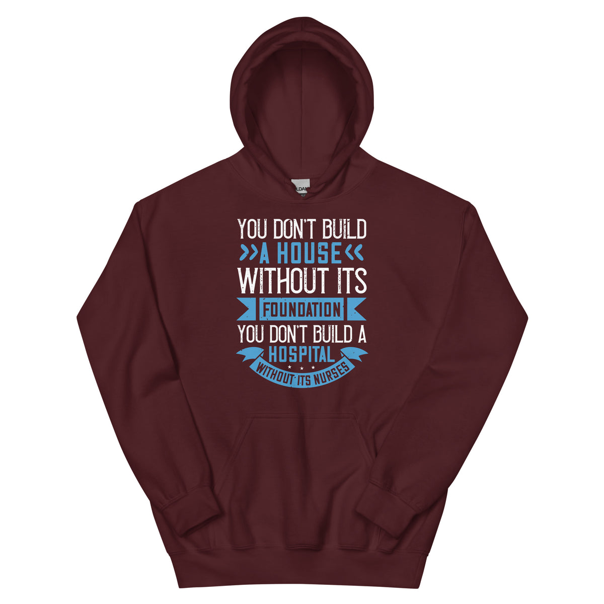 You Don't Build a House Without Its Foundation Unisex Hoodie