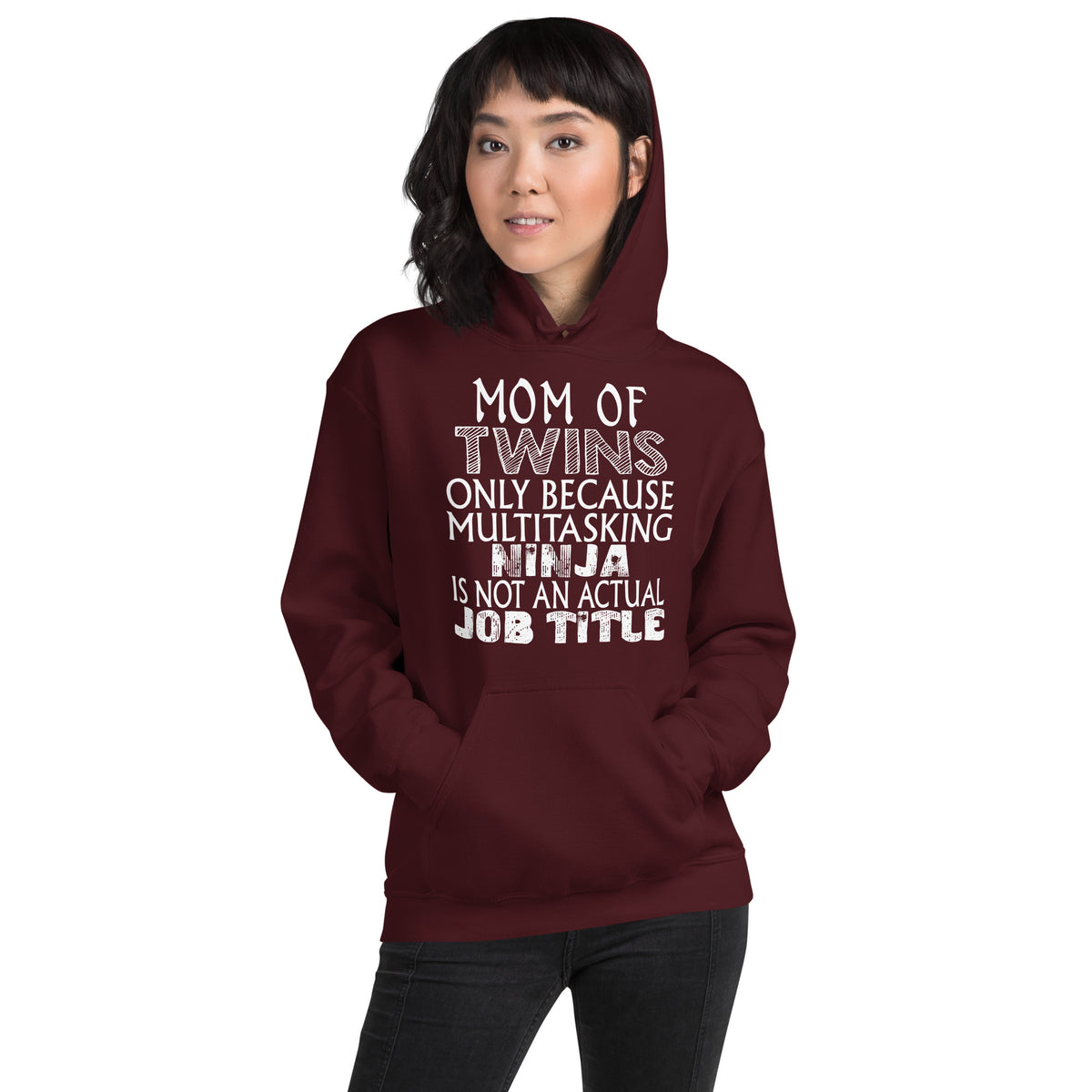 Mom of Twins: Multitasking Ninja Is Not an Actual Job Title Unisex Hoodie