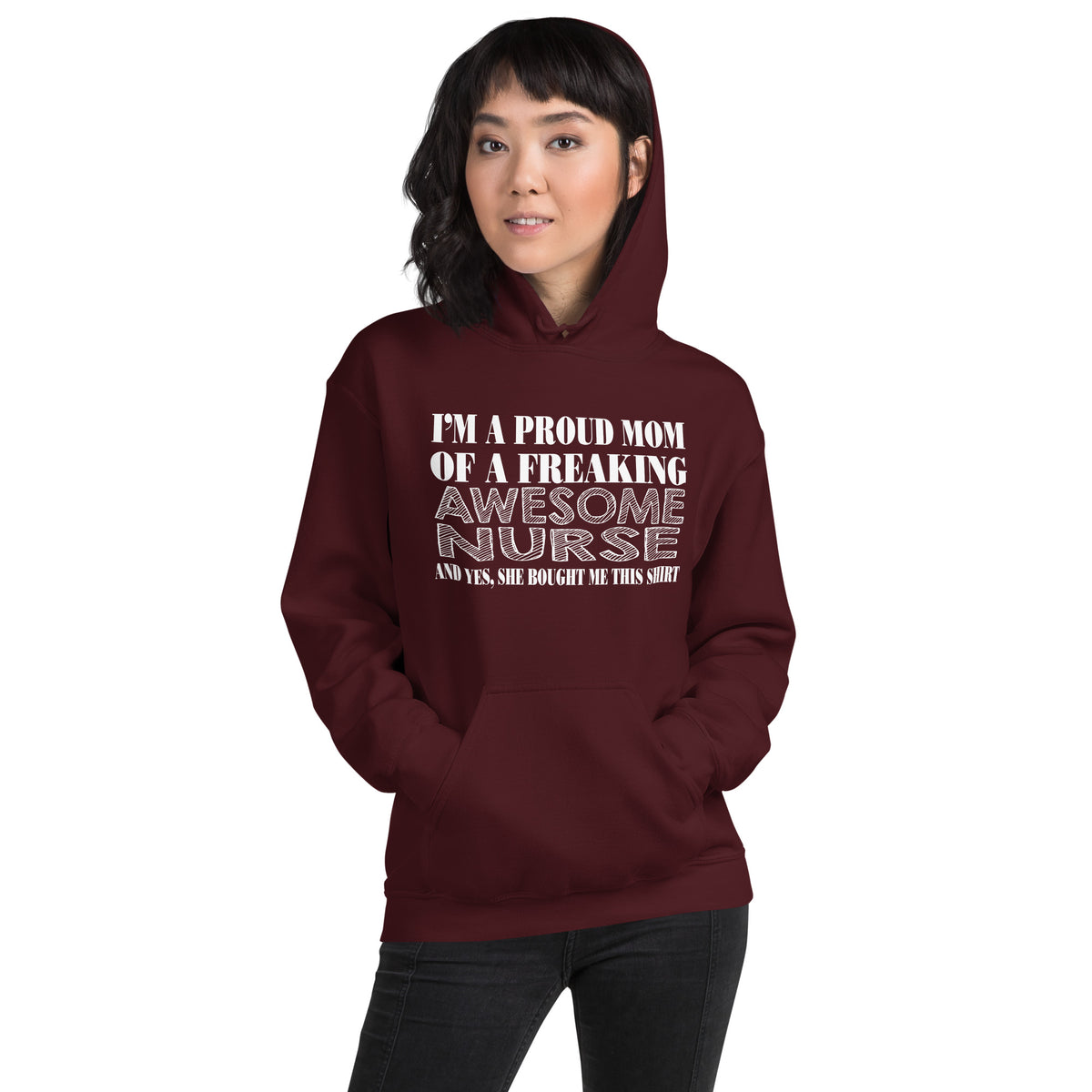 I'm a Proud Mom of a Freaking Awesome Nurse Unisex Hoodie