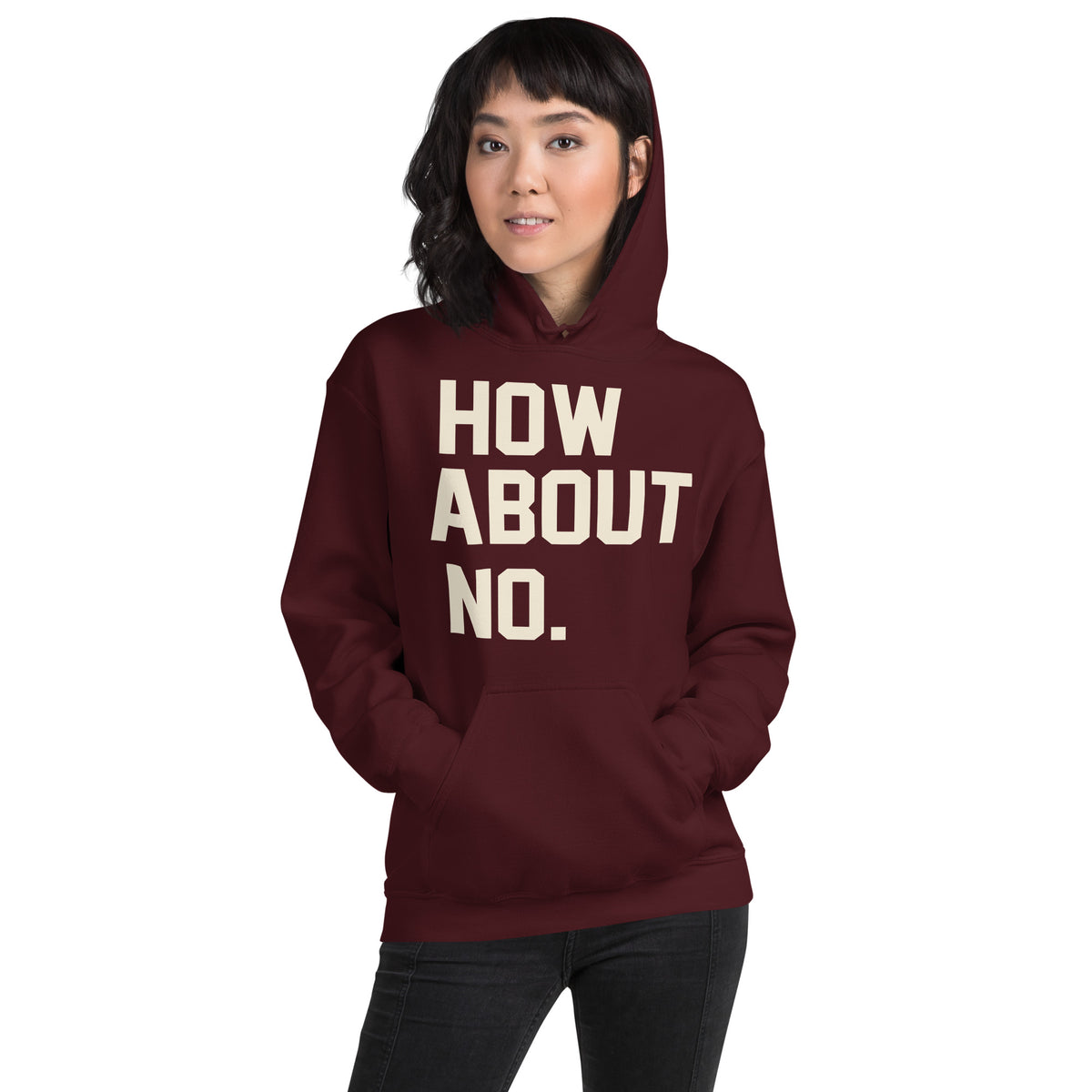 How About No. Unisex Hoodie