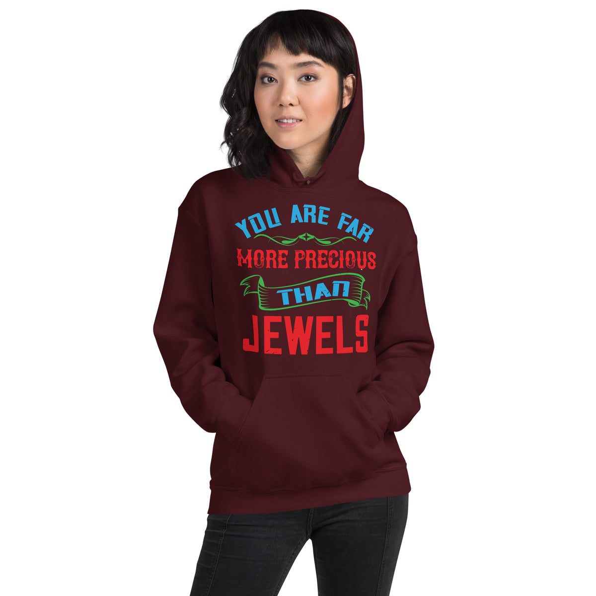 You Are Far More Precious Than Jewels Unisex Hoodie