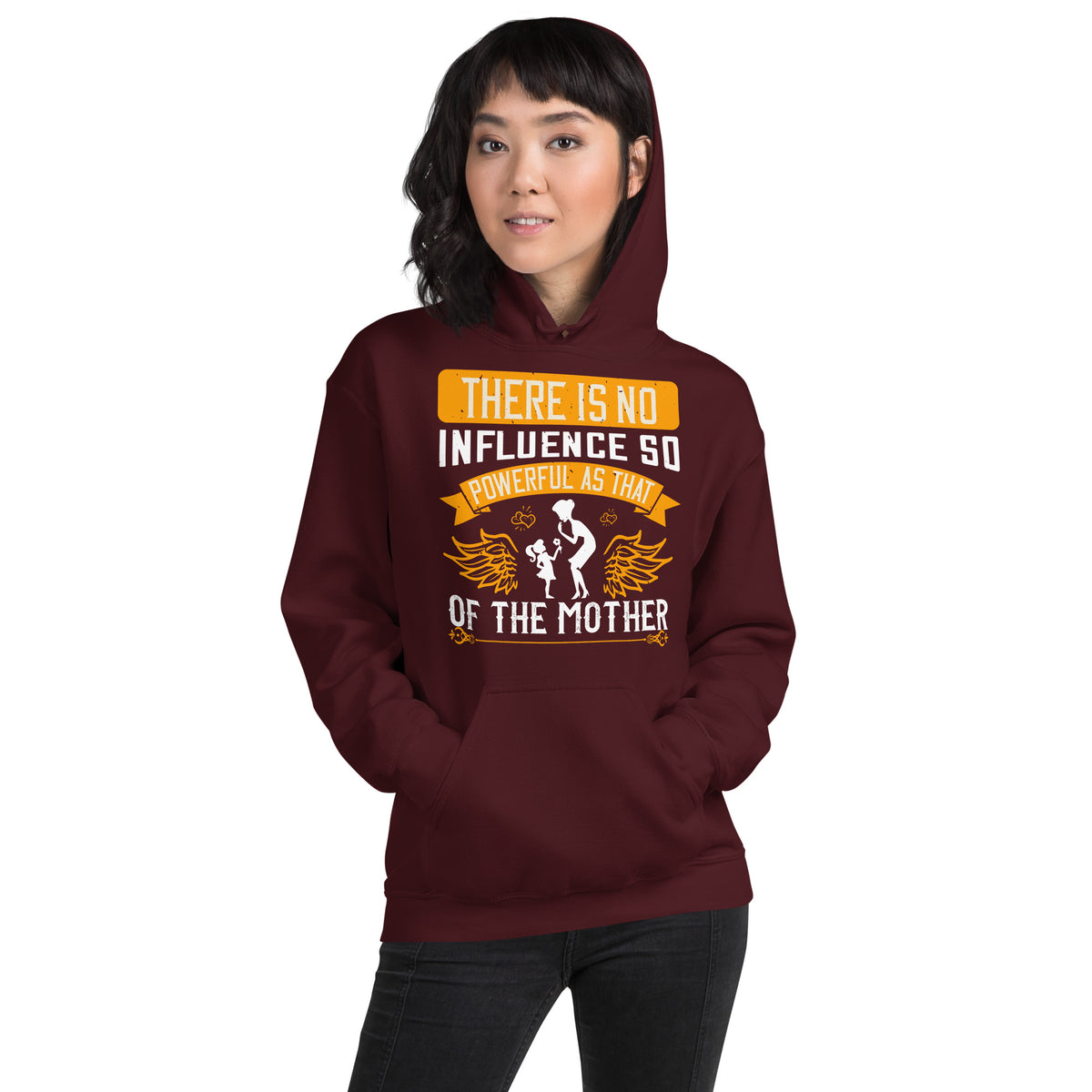 There Is No Influence So Powerful as That of the Mother Unisex Hoodie