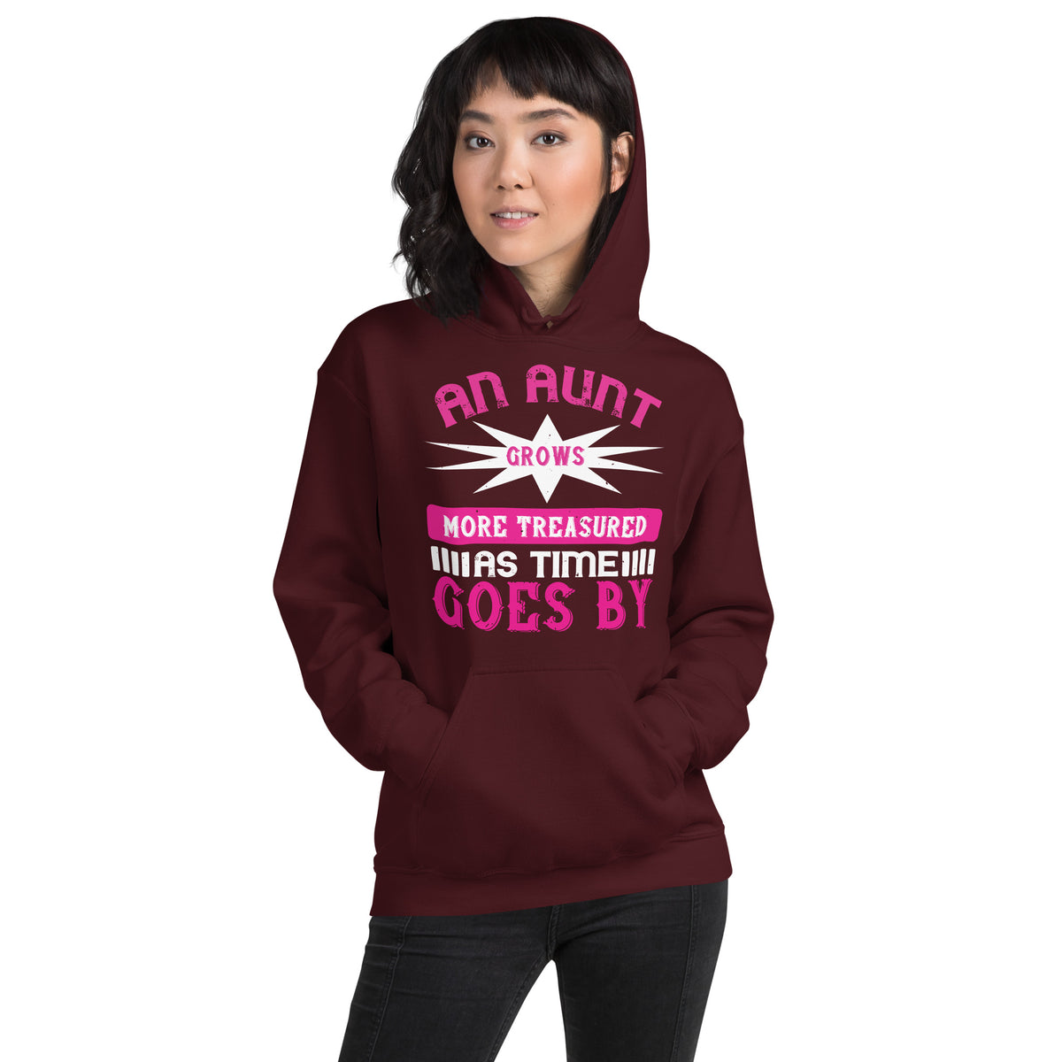 An Aunt Grows More Treasured as Time Goes By Unisex Hoodie