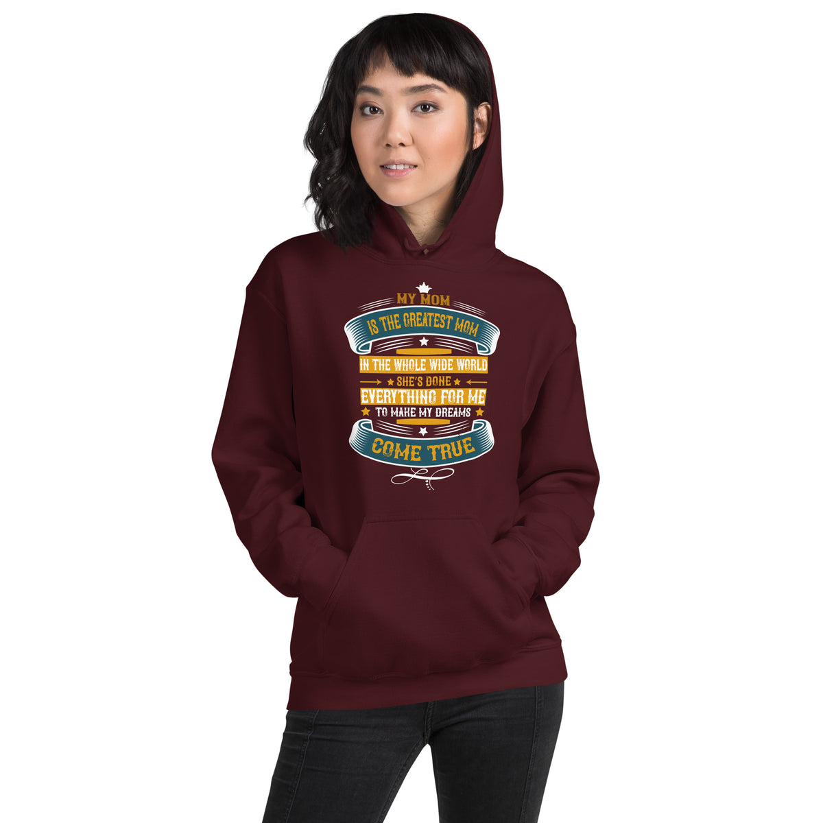 My Mom Is the Greatest Mom in the Whole Wide World Unisex Hoodie