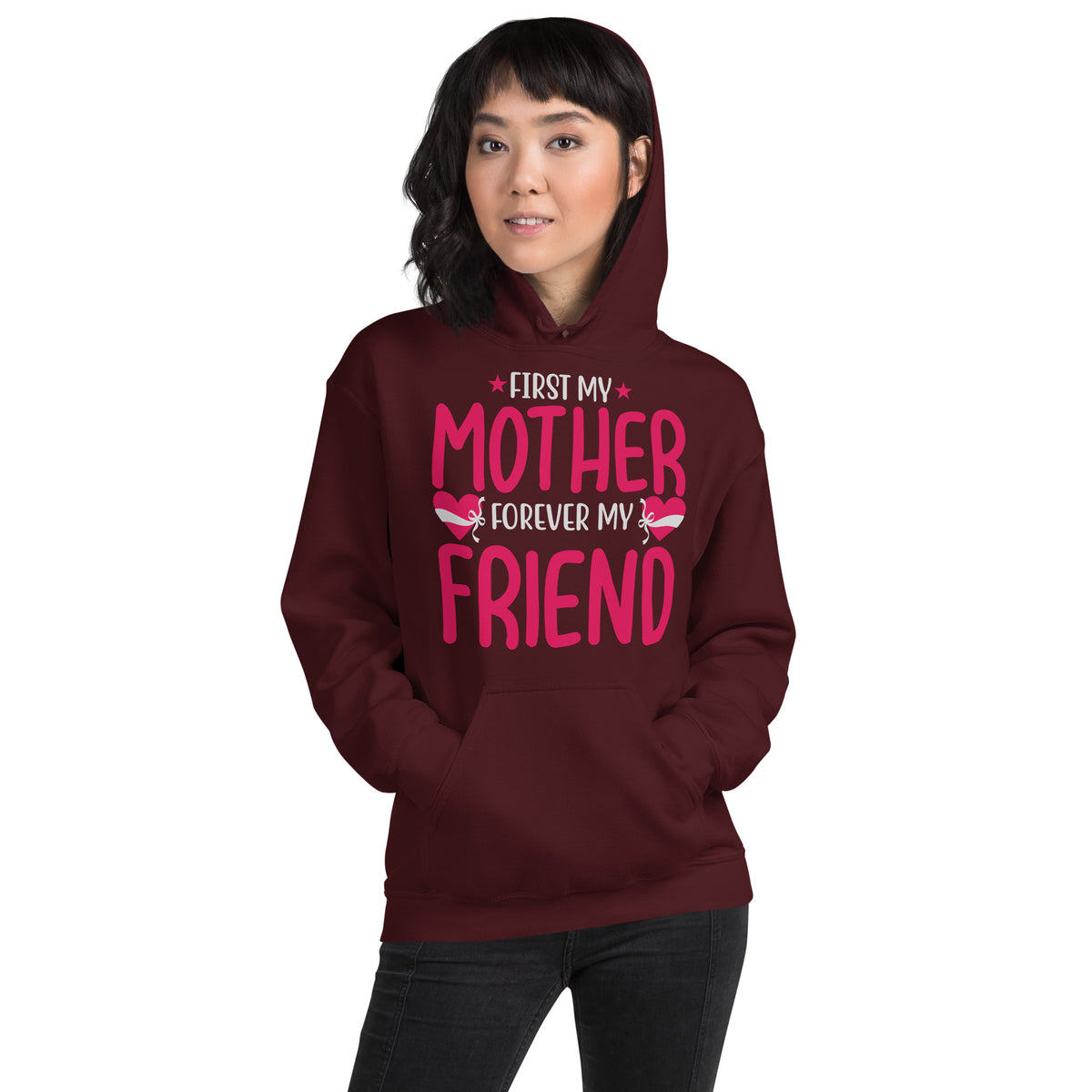 First My Mother, Forever My Friend Unisex Hoodie