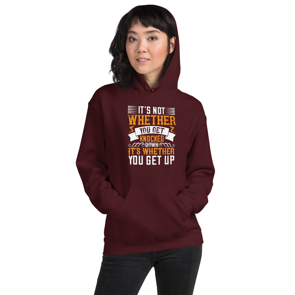 It's Not Whether You Get Knocked Down, It's Whether You Get Up Unisex Hoodie