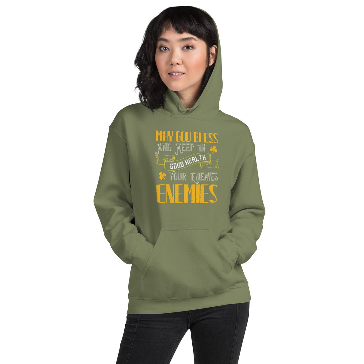 May God Bless and Keep in Good Health Your Enemies' Enemies St. Patrick's Day Unisex Hoodie