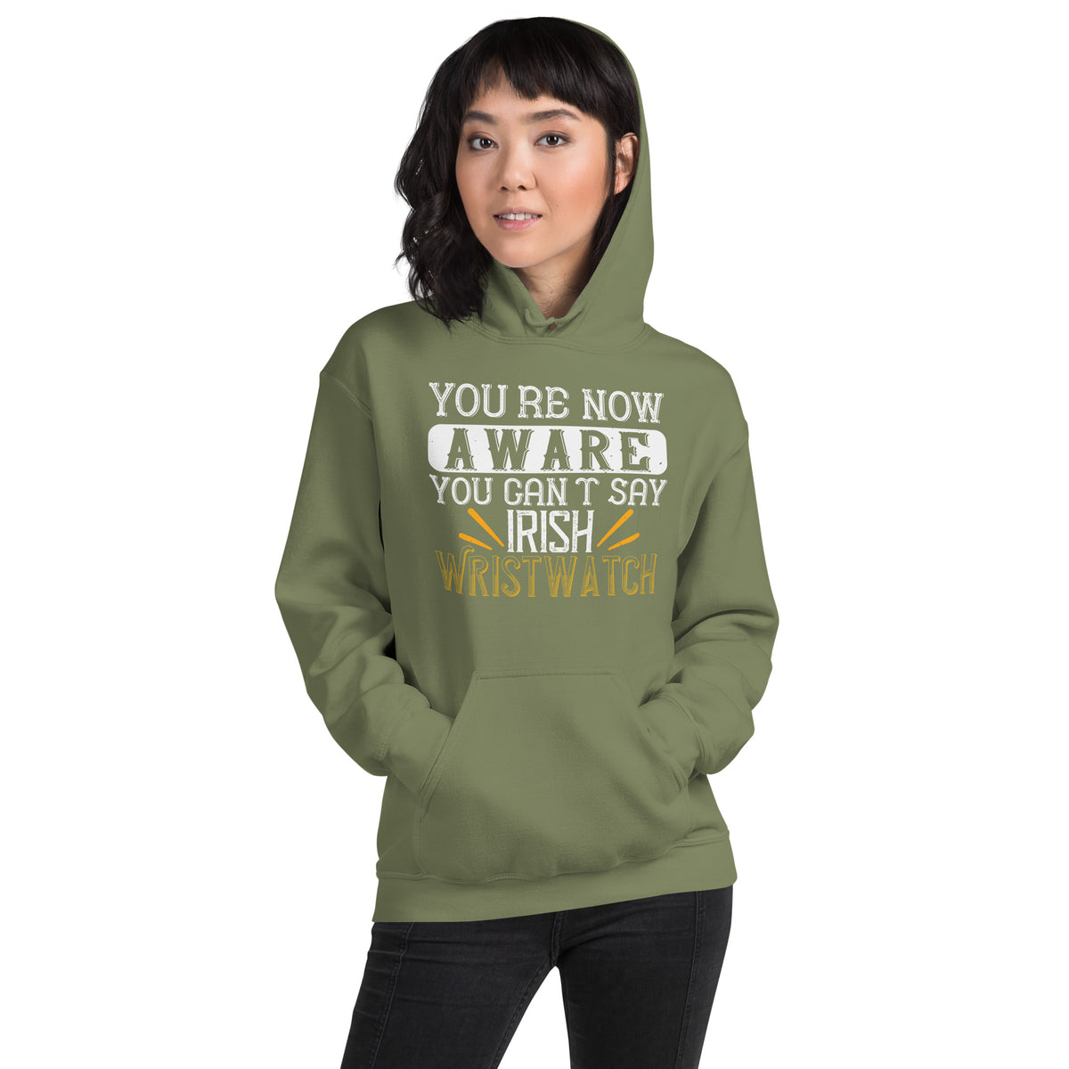 You're Now Aware You Can't Say Irish Wristwatch St. Patrick's Day Unisex Hoodie