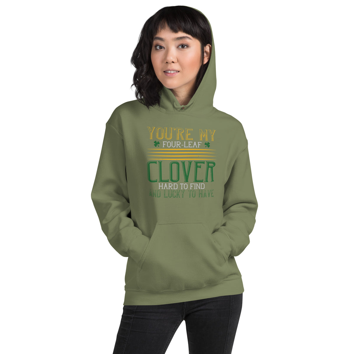 You're My Four-Leaf Clover, Hard to Find and Lucky to Have St. Patrick's Day Unisex Hoodie