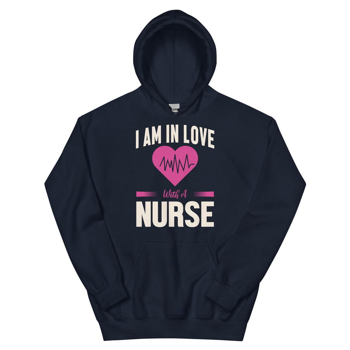 I Am in Love with a Nurse Unisex Hoodie