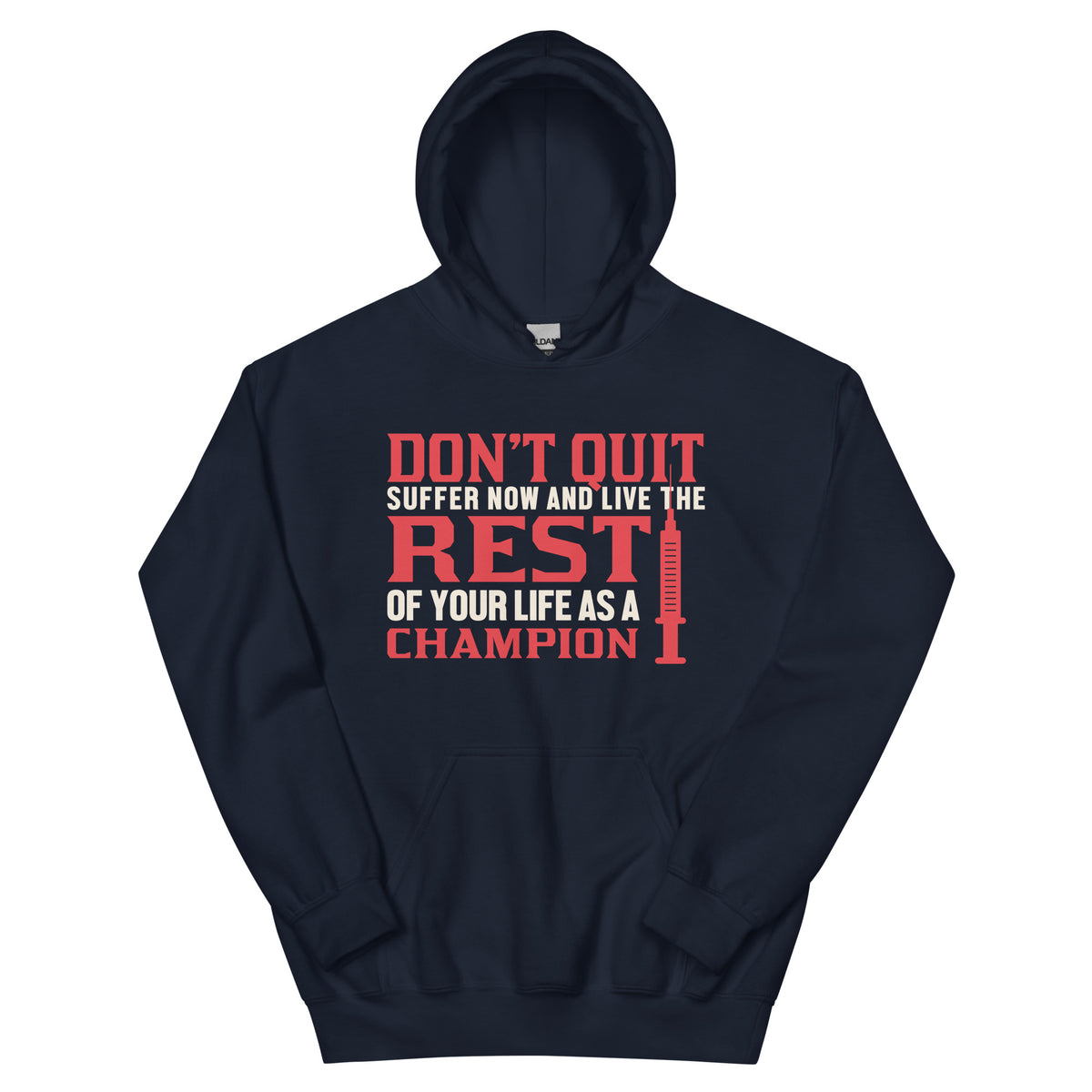 Don't Quit, Live the Rest of Your Life as a Champion Nurse Unisex Hoodie