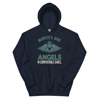 Nurses Are Angels in Comfortable Shoes Unisex Hoodie