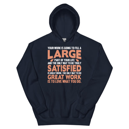 The Only Way to Do Great Work Is to Love What You Do Nurse Unisex Hoodie