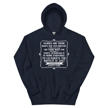 Nurses Are There When the Last Breath Is Taken Unisex Hoodie
