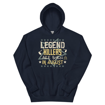 Legend Killers Are Born in August Unisex Hoodie