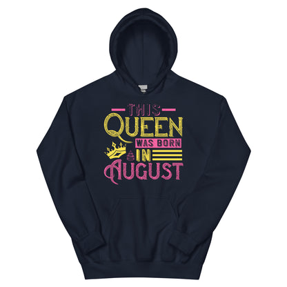 This Queen Was Born in August Unisex Hoodie