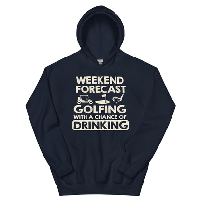 Weekend Forecast: Golfing with a Chance of Drinking Unisex Hoodie