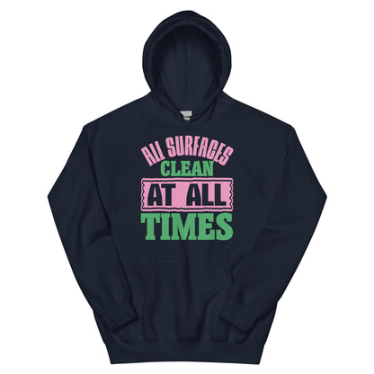 All Surfaces Clean at All Times Unisex Hoodie