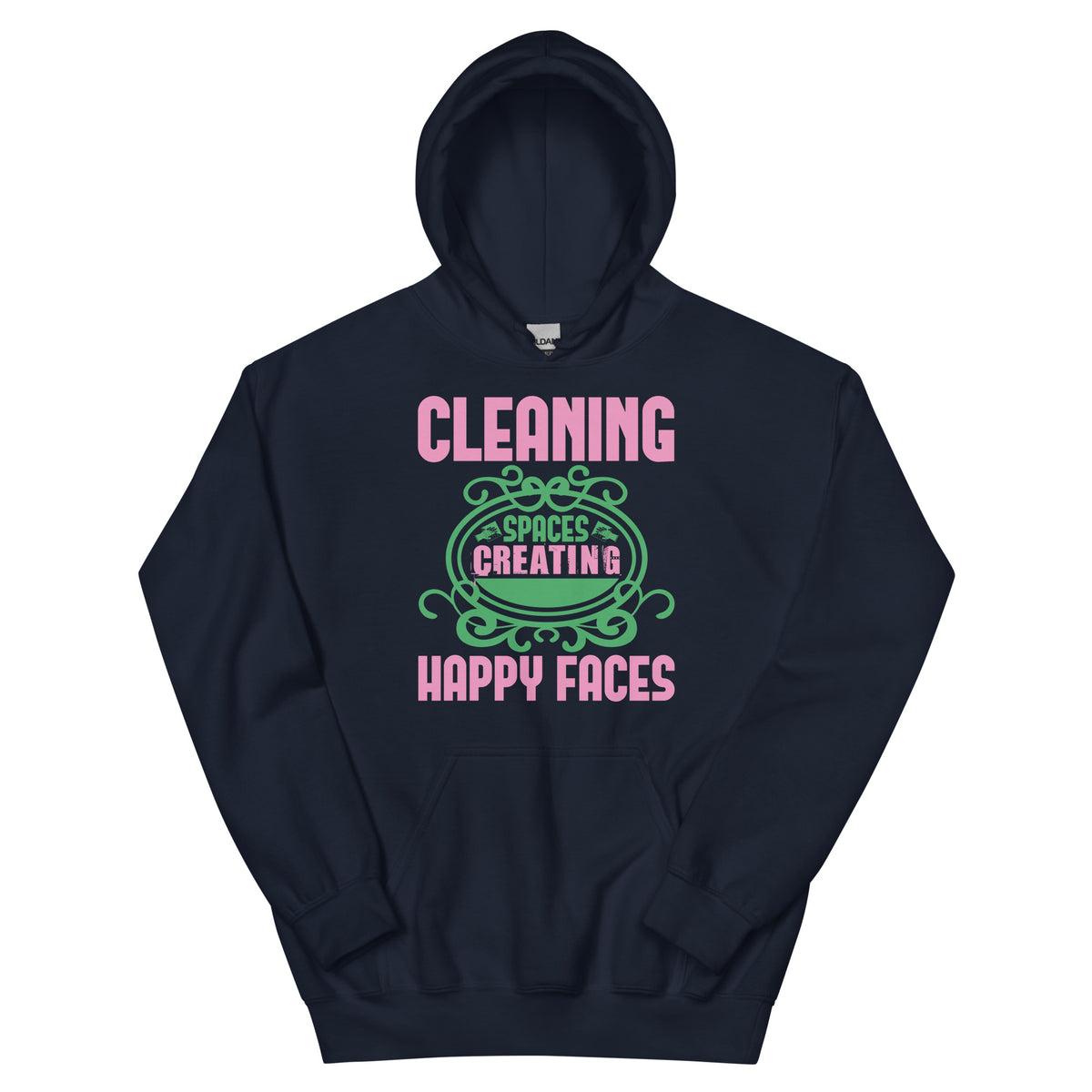 Cleaning Spaces, Creating Happy Faces Unisex Hoodie