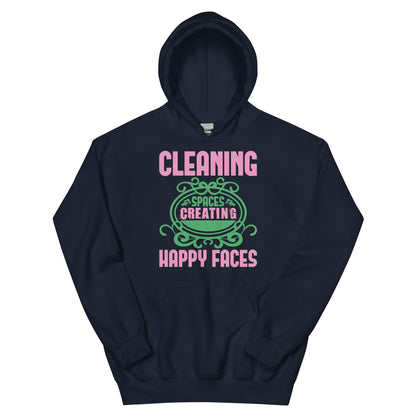 Cleaning Spaces, Creating Happy Faces Unisex Hoodie