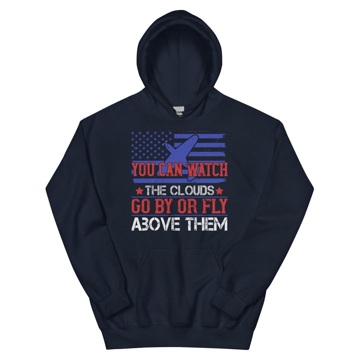 You Can Watch the Clouds Go By or Fly Above Them Unisex Hoodie