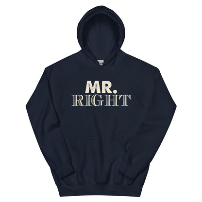 Mr. Right Unisex Hoodie