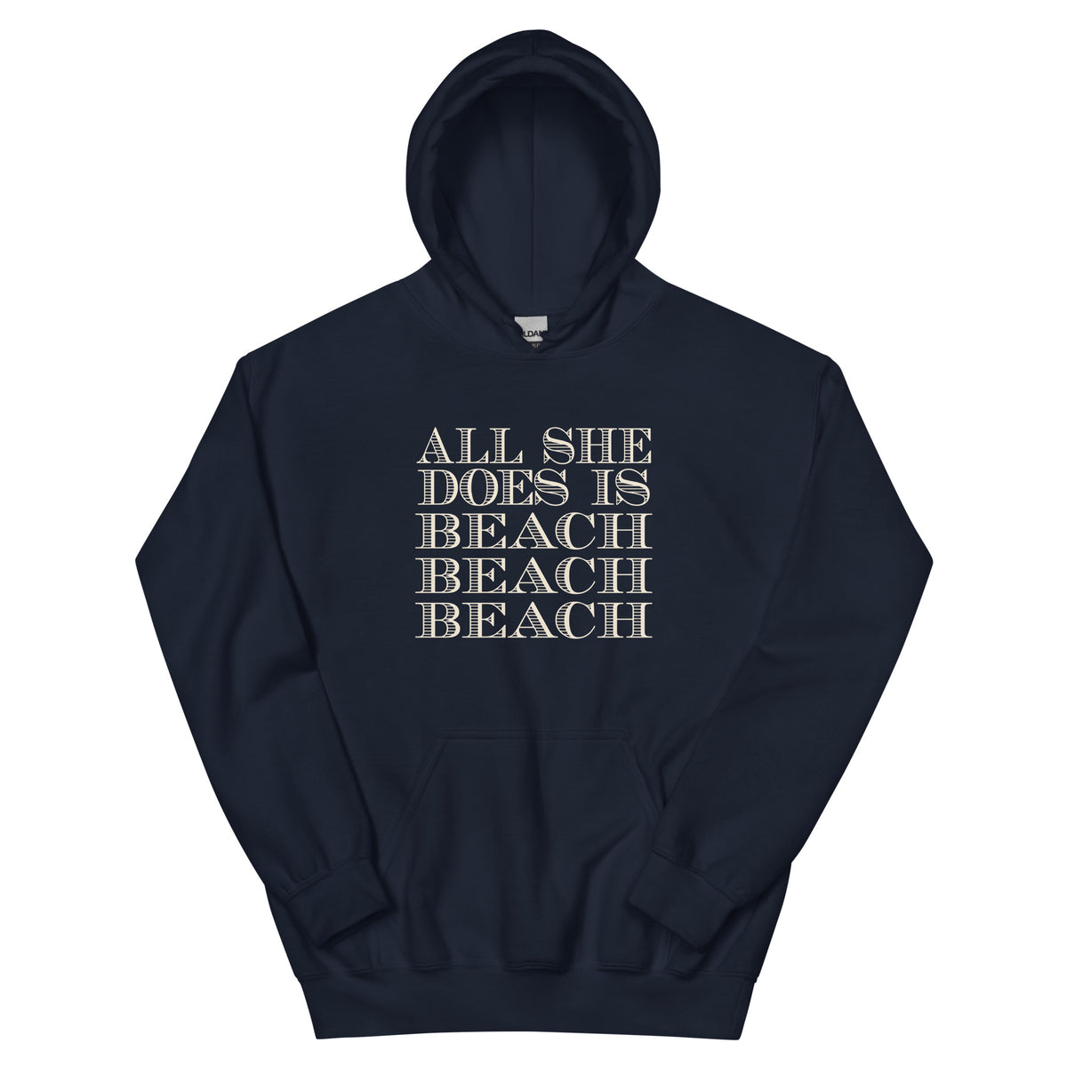 All She Does Is Beach Beach Beach Unisex Hoodie