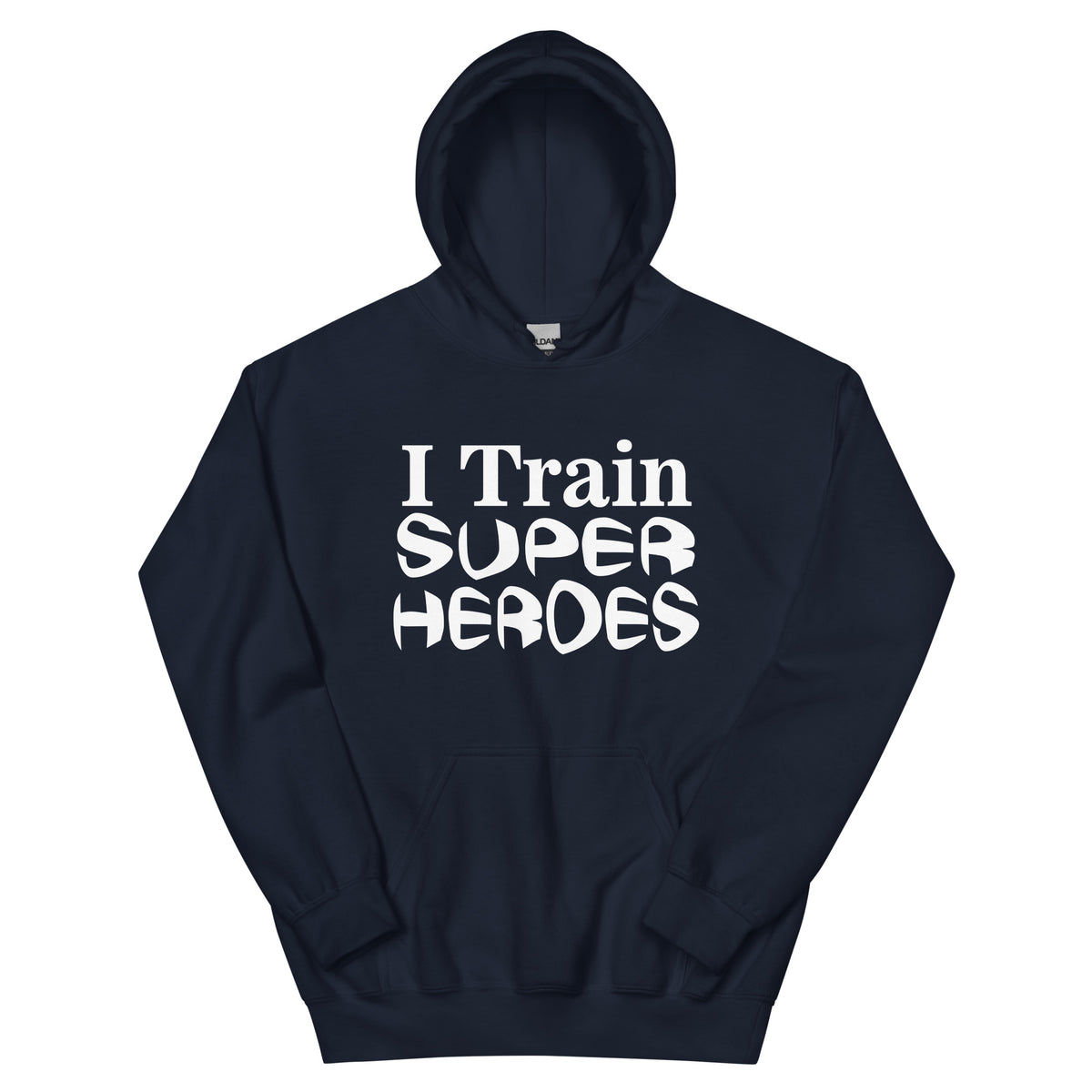 I Train Super Heroes Unisex Hoodie