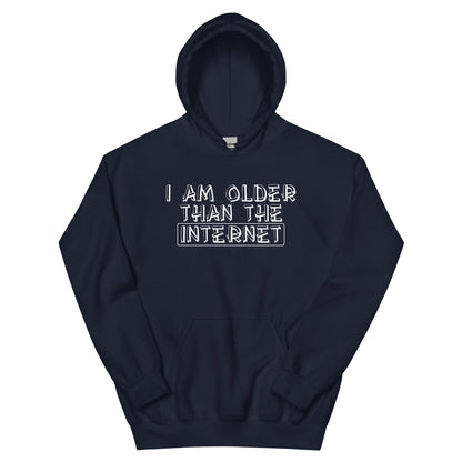 I Am Older Than the Internet Unisex Hoodie