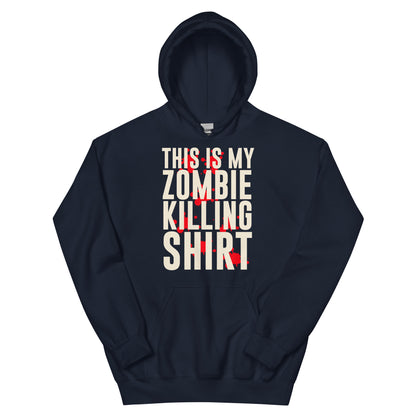 This Is My Zombie Killing Shirt Unisex Hoodie