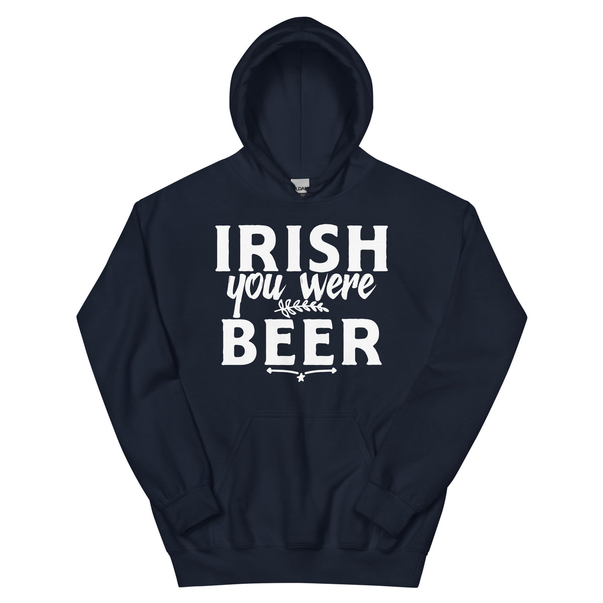 Irish You Were Beer Unisex Hoodie
