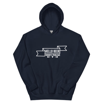 Hello Beer, Goodbye Problems Unisex Hoodie