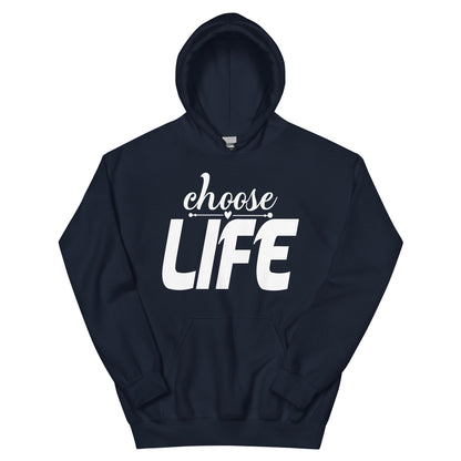 Choose Life Unisex Hoodie