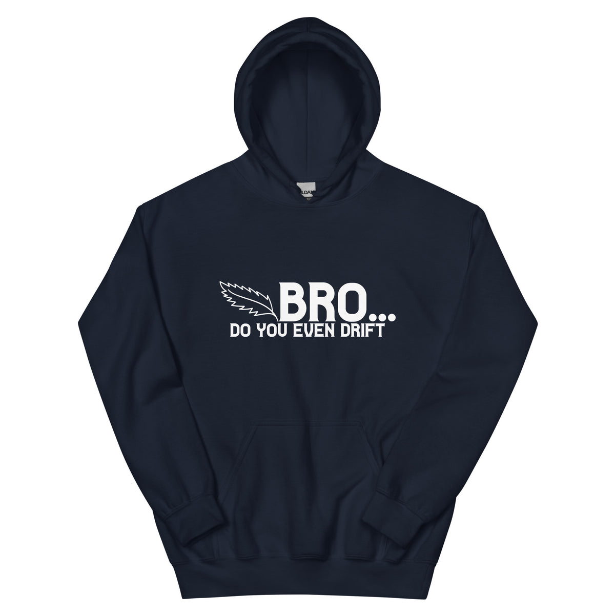 Bro... Do You Even Drift Unisex Hoodie