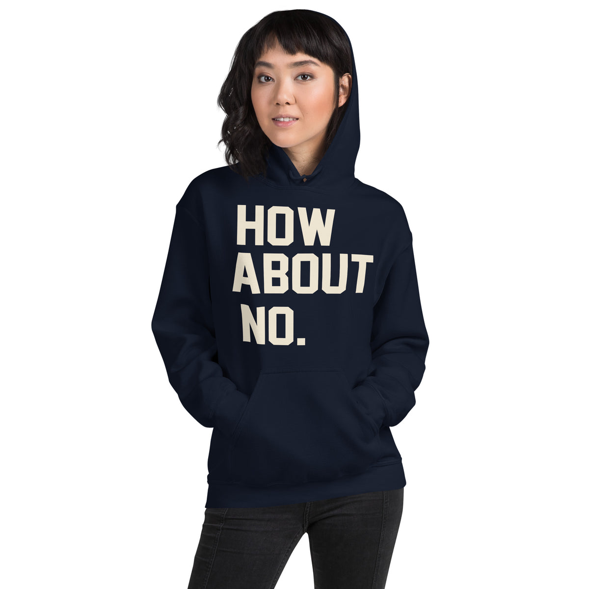 How About No. Unisex Hoodie