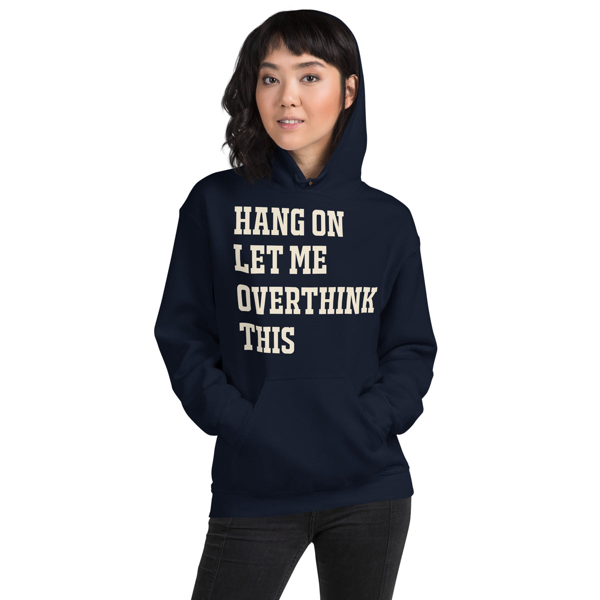 Hang On Let Me Overthink This Unisex Hoodie