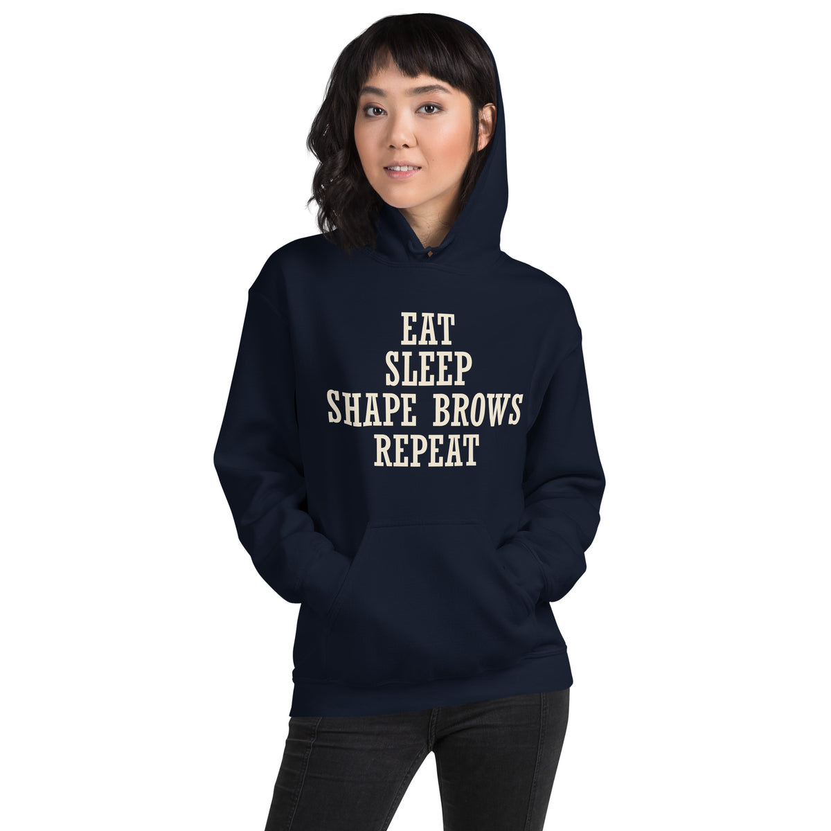 Eat Sleep Shape Brows Repeat Unisex Hoodie