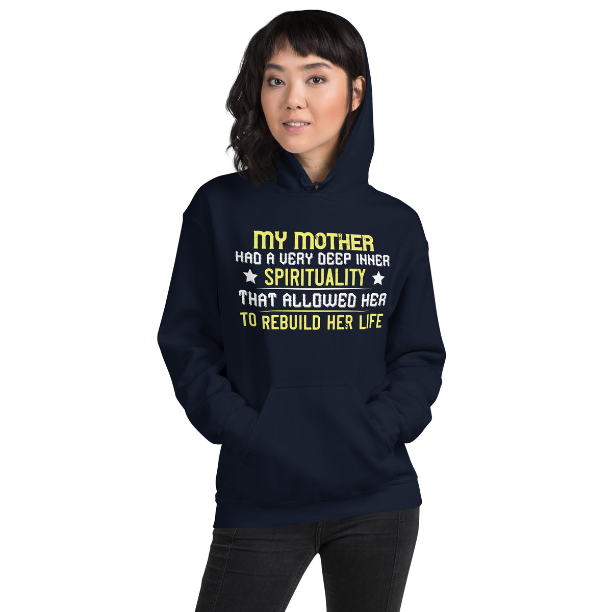 My Mother Had a Very Deep Inner Spirituality Unisex Hoodie
