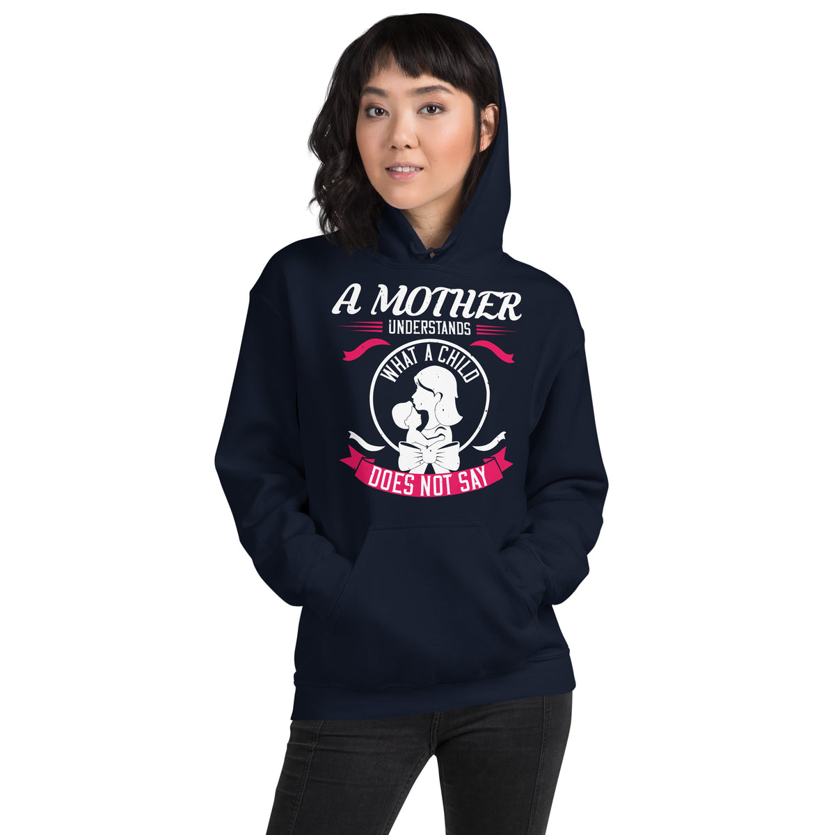 A Mother Understands What a Child Does Not Say – Mother and Child Unisex Hoodie