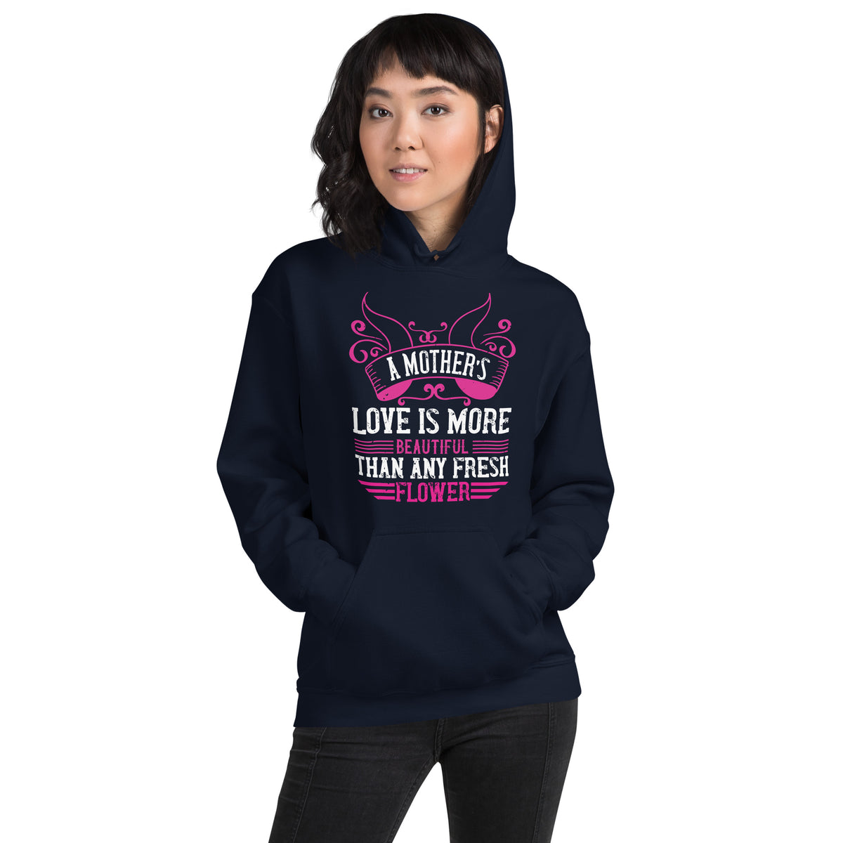 A Mother's Love Is More Beautiful Than Any Fresh Flower – Pink Banner Unisex Hoodie