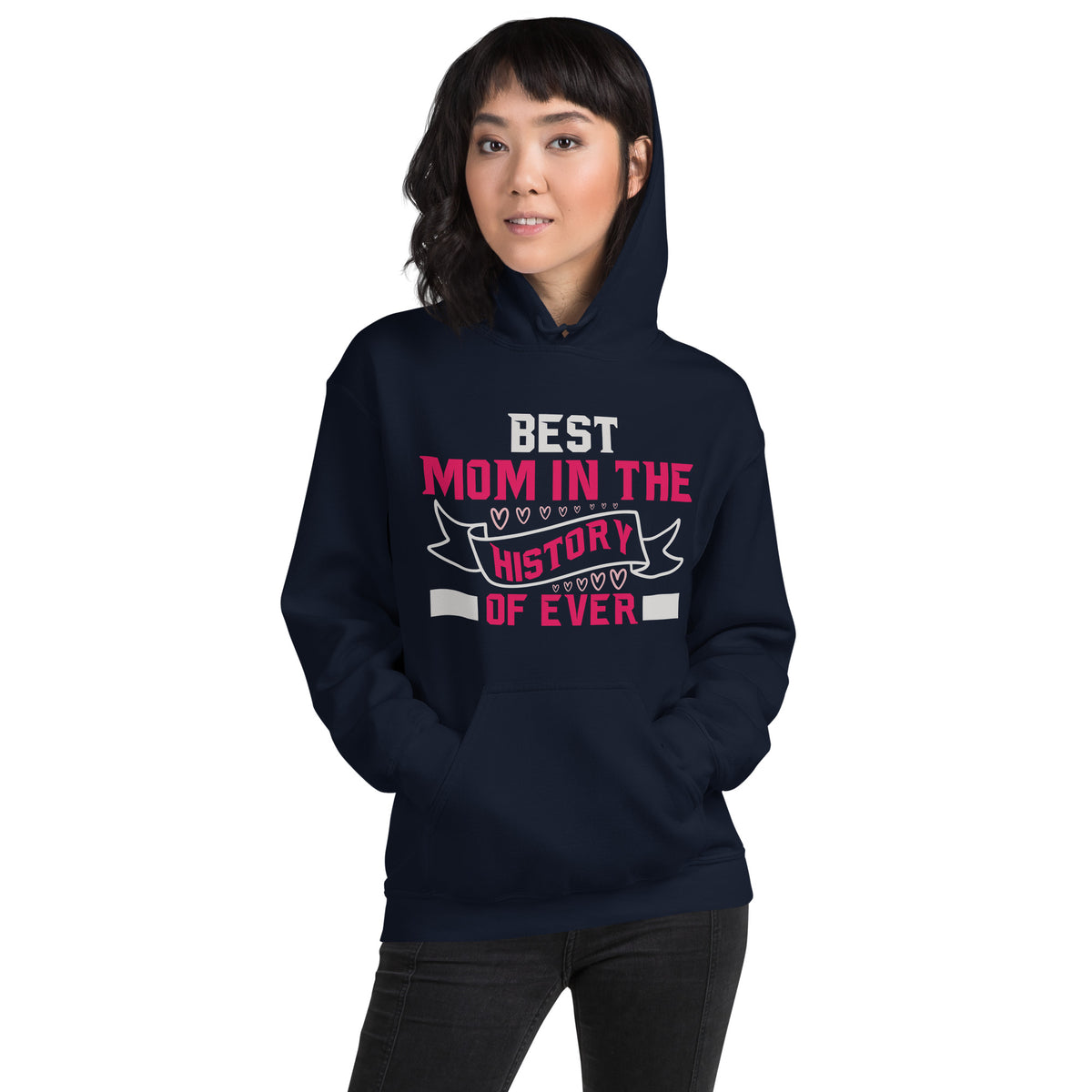 Best Mom in the History of Ever – Pink Banner Unisex Hoodie
