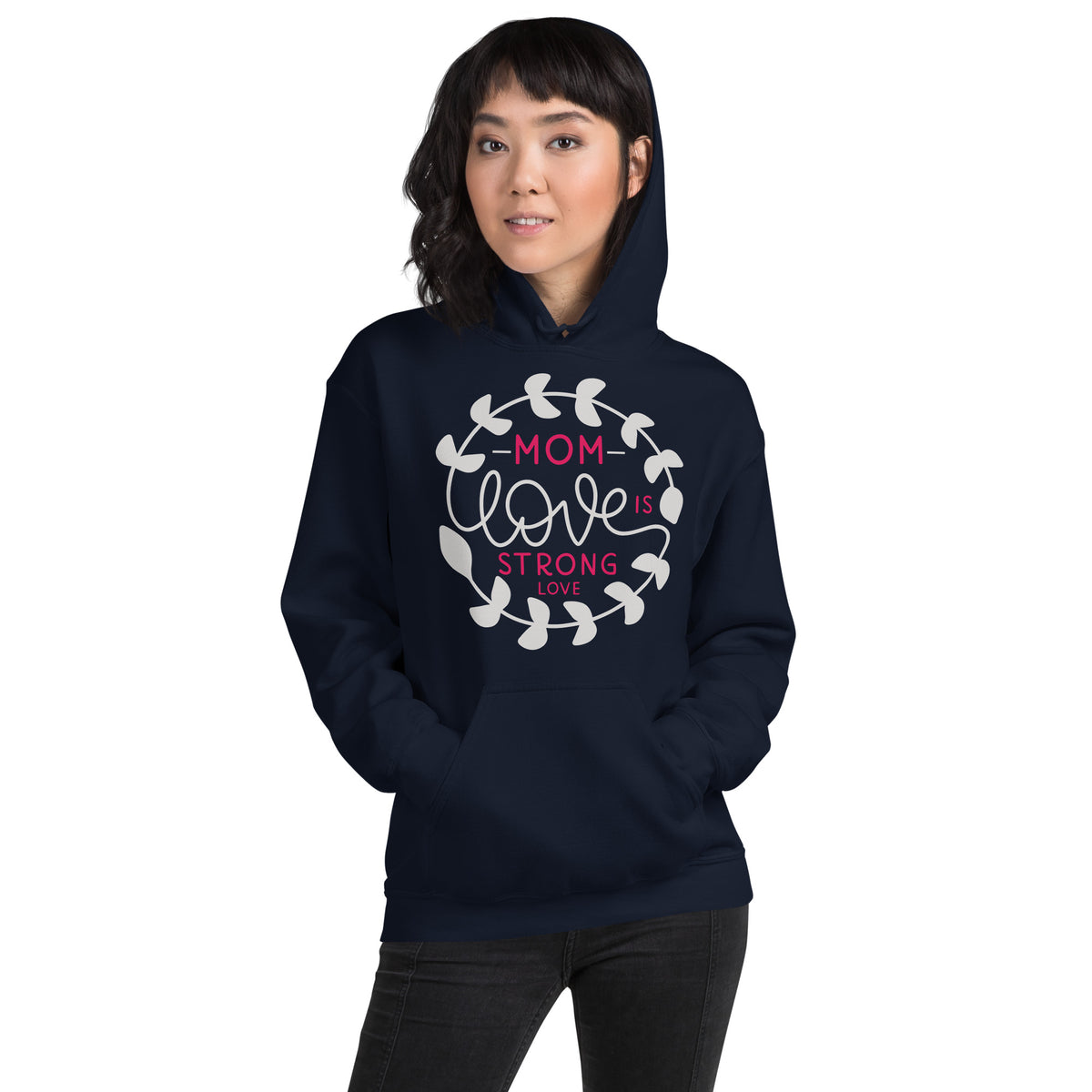 Mom Love Is Strong Love – Leaf Wreath Unisex Hoodie