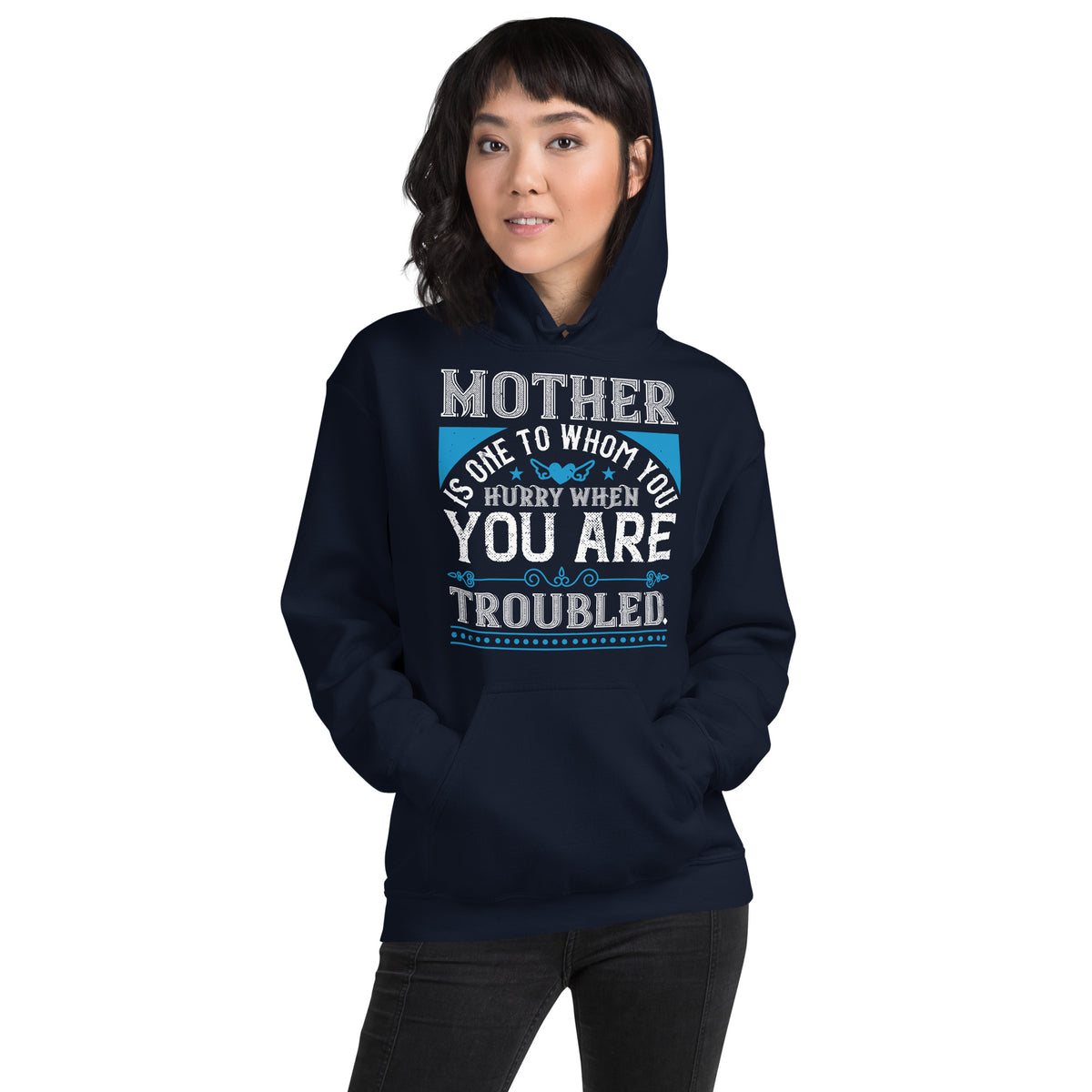 Mother Is One to Whom You Hurry When You Are Troubled – Blue Vintage Unisex Hoodie