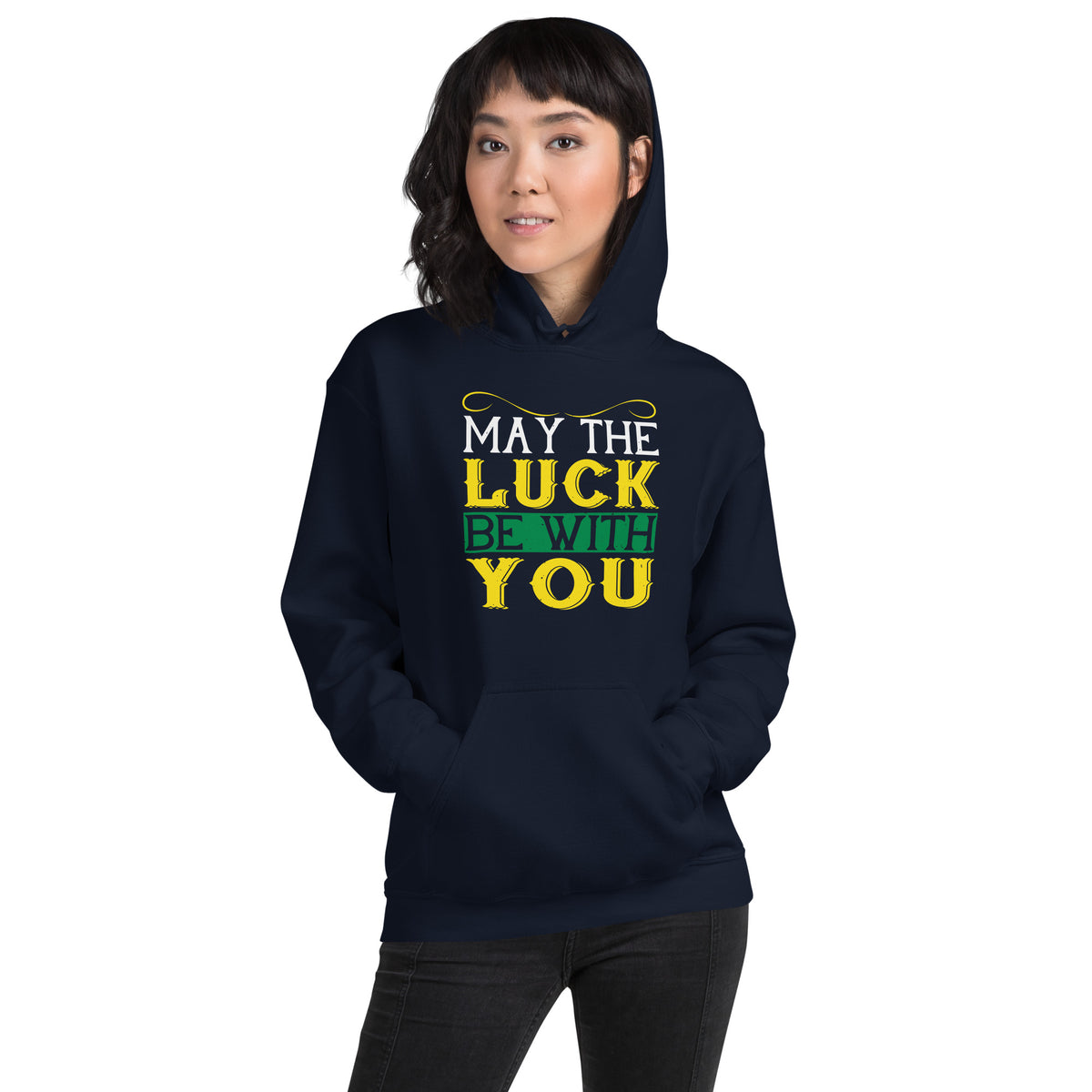 May the Luck Be With You St. Patrick's Day Unisex Hoodie
