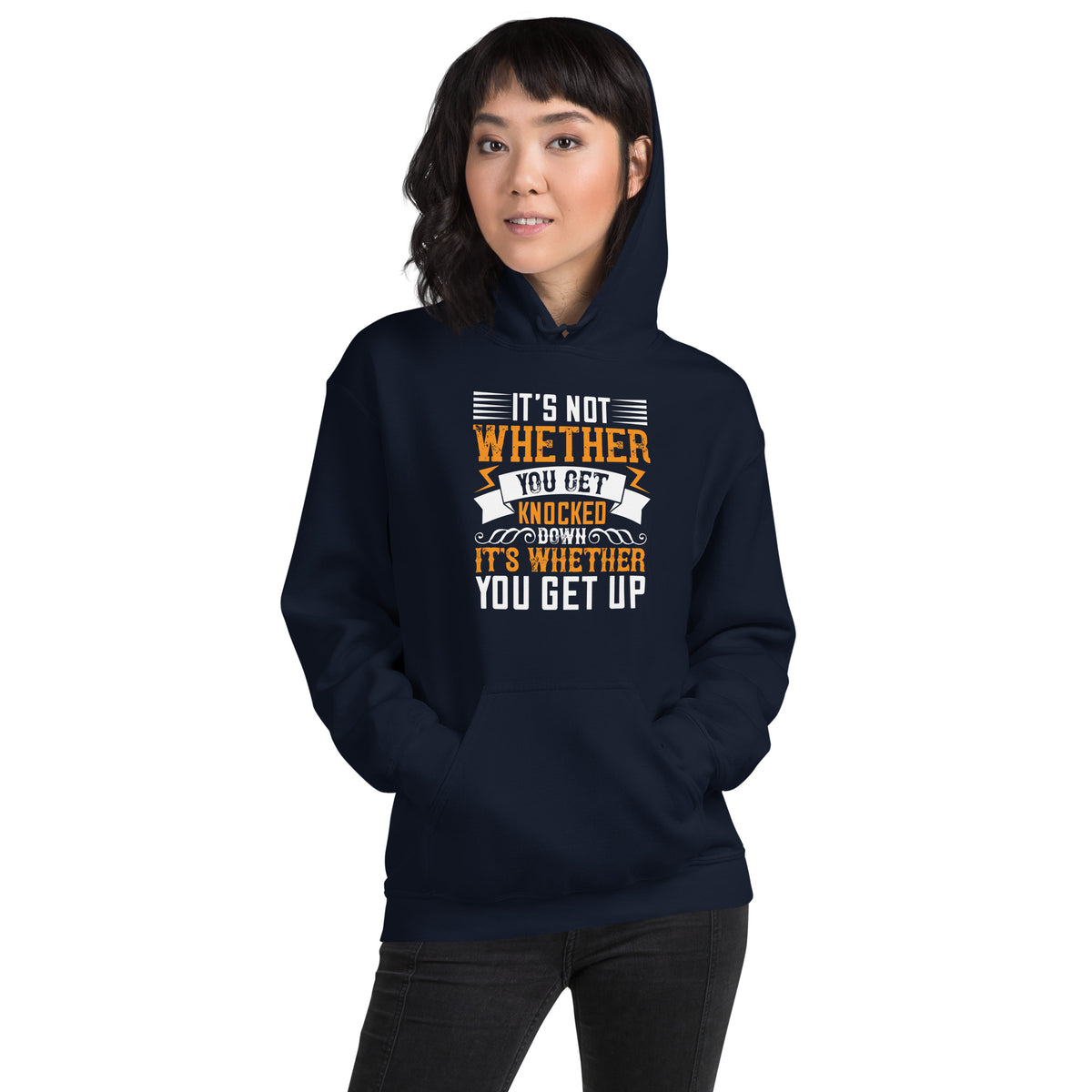 It's Not Whether You Get Knocked Down, It's Whether You Get Up Unisex Hoodie
